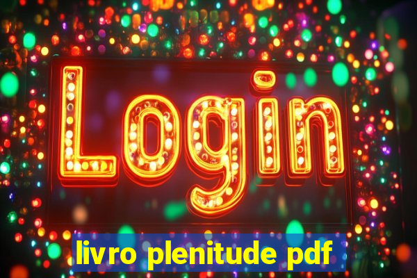 livro plenitude pdf